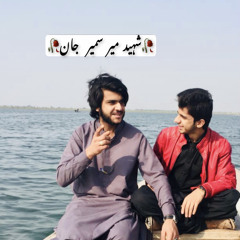 Shaheed Warna Mir Sameer Jan