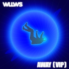 Away (VIP)