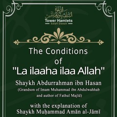 Abu Rayhaana The Conditions of la ilaaha ilaa Allah Lesson 2 (17.01.2022)