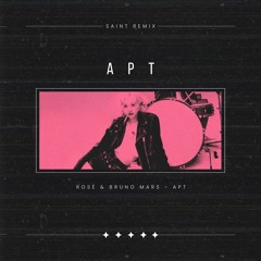 A P T. - SAINT Remix