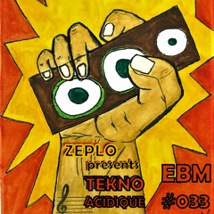 EBM #033 - Tekno Acidique