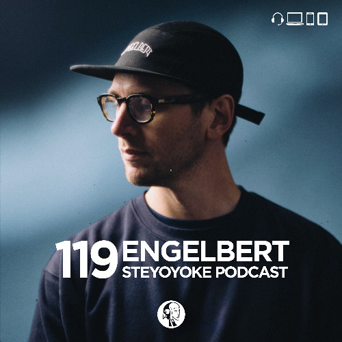 Engelbert - Steyoyoke Podcast #119