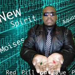 Connections(Ep.2)Blue Pill or Red Pill ? B2B New Spirit & Moises Aquariano