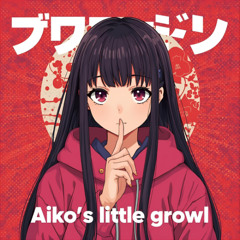 Aiko's little growl