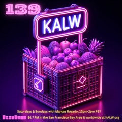 #139 • Live on KALW 91.7 FM San Francisco Bay Area • January 7, 2024