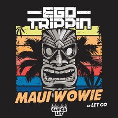 Ego Trippin - Let Go