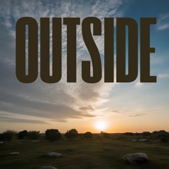Outside