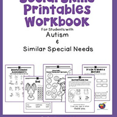 Read EBOOK 📑 Social Skills Printables Workbook: For Students with Autism and Similar