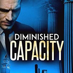FREE KINDLE 📮 Diminished Capacity: (David Brunelle Legal Thriller Series Book 10) by