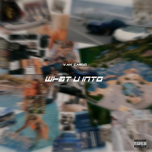 What U Into prod. by ran