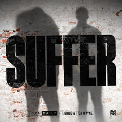 Suffer (feat. Giggs x Tion Wayne)