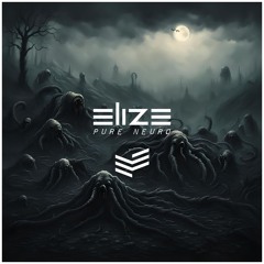 PURE NEURO by ELIZE ( FREE DOWNLOAD !! )