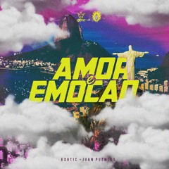 AMOR EMOCAO - Juan Puentes ft  Exotic