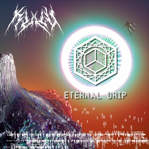 Eternal Drip Radio: Kühl Exclusive Mix