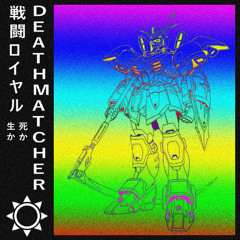 DEATHMATCHER
