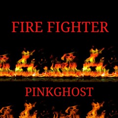 FIRE FIGHTER