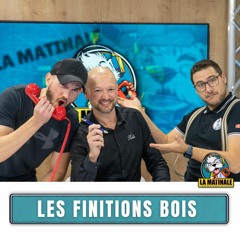 On vous dit tout sur les finitions bois - La matinale - Bichon TV