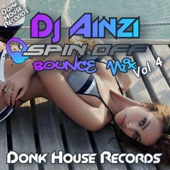 Dj Ainzi - Spin Off Bounce Mix Vol 4
