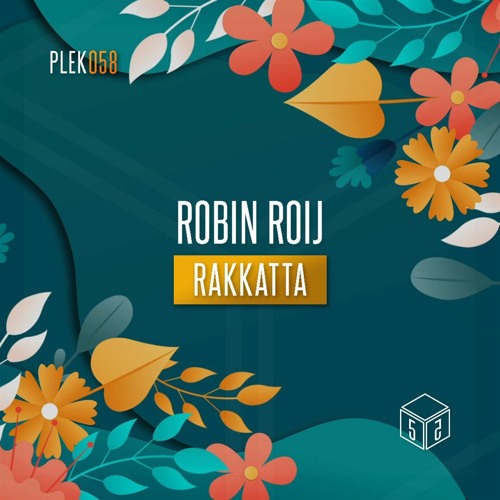 Robin Roij - Rakkatta [PLEK058]