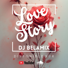 MIX COMPAS LOVE STORY 2K25 BY DJ BELA