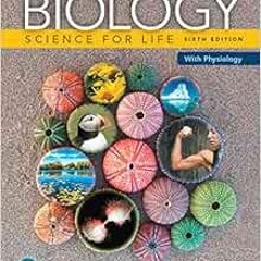 [Get] EBOOK EPUB KINDLE PDF Biology: Science for Life with Physiology (Belk, Border & Maier, The Bio