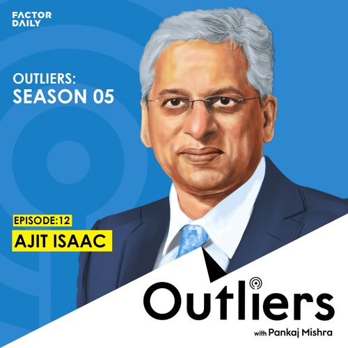 Outliers S05 E12: Ajit Isaac