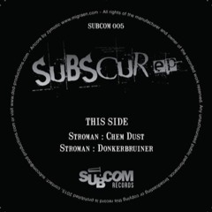 SUBCOM 005 -  Stroman aka G303 - Donkerbruiner