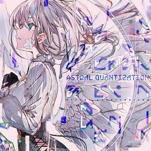 【Arcaea】Astral Quantization - Dj Grimoire