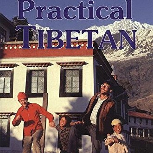 ( bvtf ) Learning Practical Tibetan by  Andrew Bloomfield &  Yanki Tshering ( H76 )