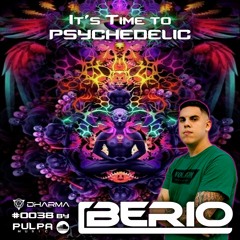 It's Time to Psychedelic #0038 by BERIO [142 - 144 BPM]