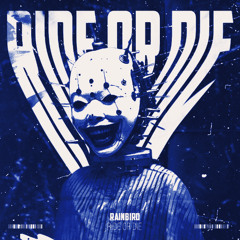 RIDE OR DIE