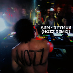 `[FREE DL] AKM - Rytmus (NOZZ Remix)