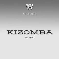 Digga D Presents - Kizomba (Vol.1)