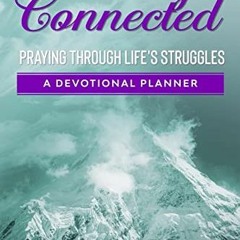 (* Divinely Connected, Praying Through Life's Struggles (Textbook*