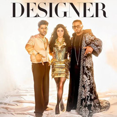 Designer - Guru Randhawa, Yo Yo Honey Singh Ft. Divya Khosla Kumar | Mihir G | Bhushan K