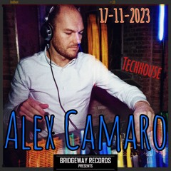 Bridgeway Records Presents 'Alex Camaro' 17-11-2023 || TECHHOUSE || HOUSEMUSIC || LIVESET2023 ||