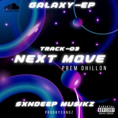 3.NEXT MOVE-PREM DHILLON