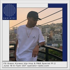 Korean R&B and Hip-Hop #2 | June 19, 2020 | Operator Radio