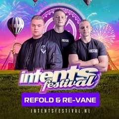 *WINNERS* INTENTS MAINSTAGE DJ CONTEST BY REFOLD & RE-VANE