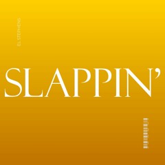 Slappin'