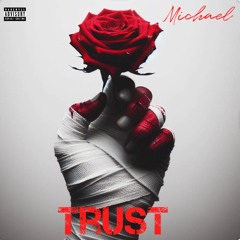 Trust - Michael