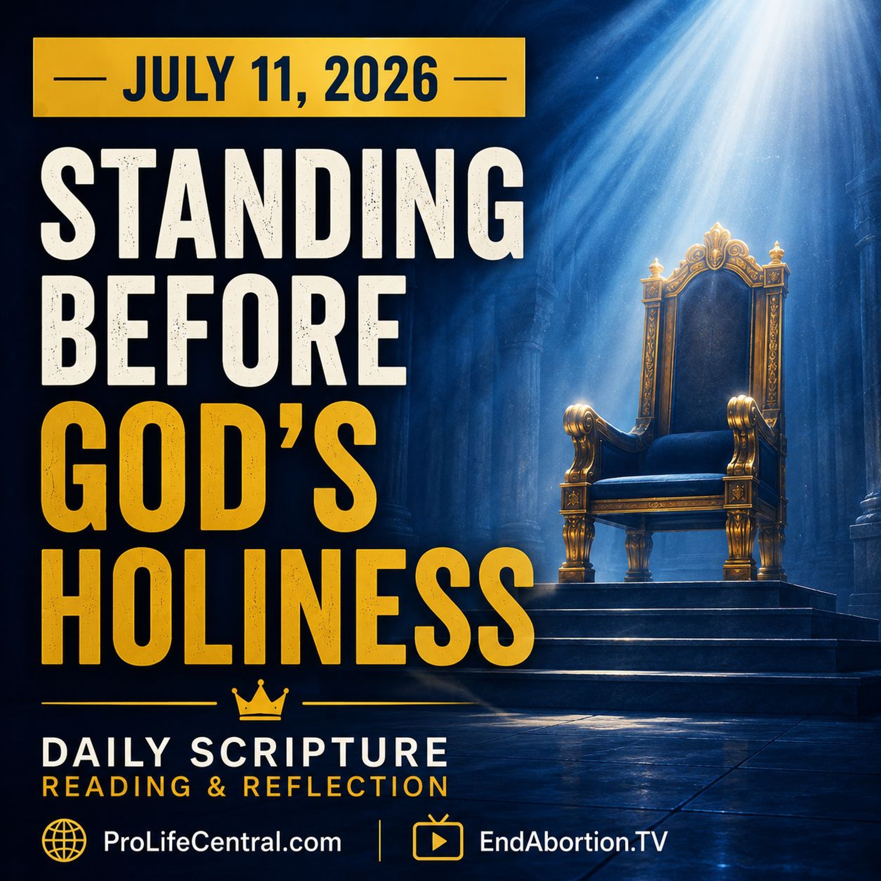 The End Abortion Podcast: Standing Before God's Holiness: 7-11-2026 episode artwork