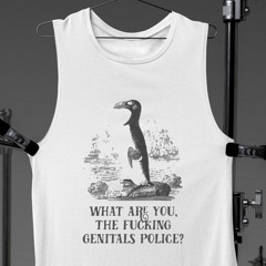 What Are You The Fucking Genitals Police Effin Birds Shirt