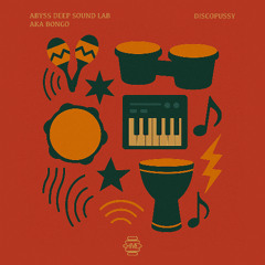 PREMIERE: Abyss Deep Sound Lab, Aka Bongo - Discopussy [Hive Label]