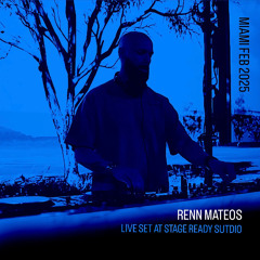 Renn Mateos - Live Set @ Stage Ready Studio ( Miami - Feb 2025 )