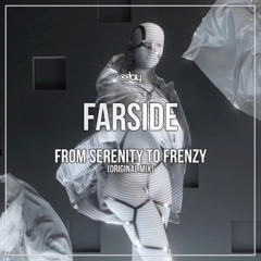 FREE DOWNLOAD: Farside - From Serenity to Frenzy