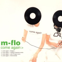 Come Again(mochiya00 Remix)