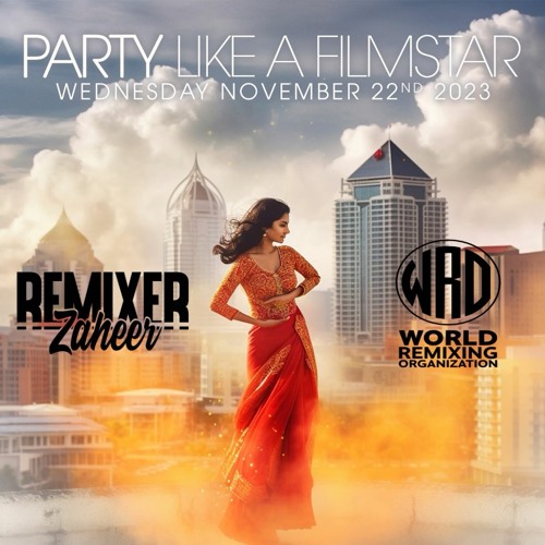 Party Like A Filmstar 2023 [Remixer Zaheer]
