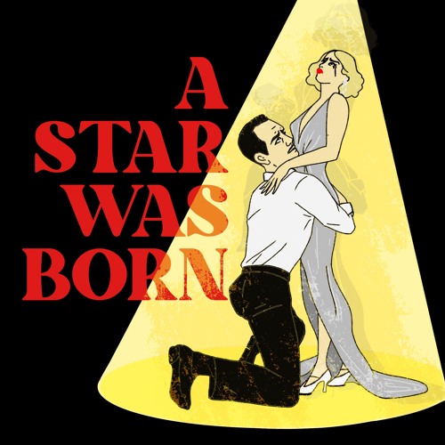 A Star Was Born: Part Three