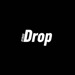 Drop - KYRIOS (Original Mix)